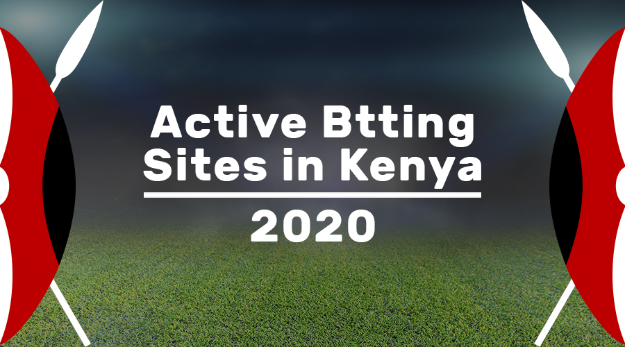 Active Kenyan Betting Websites — 2020 List