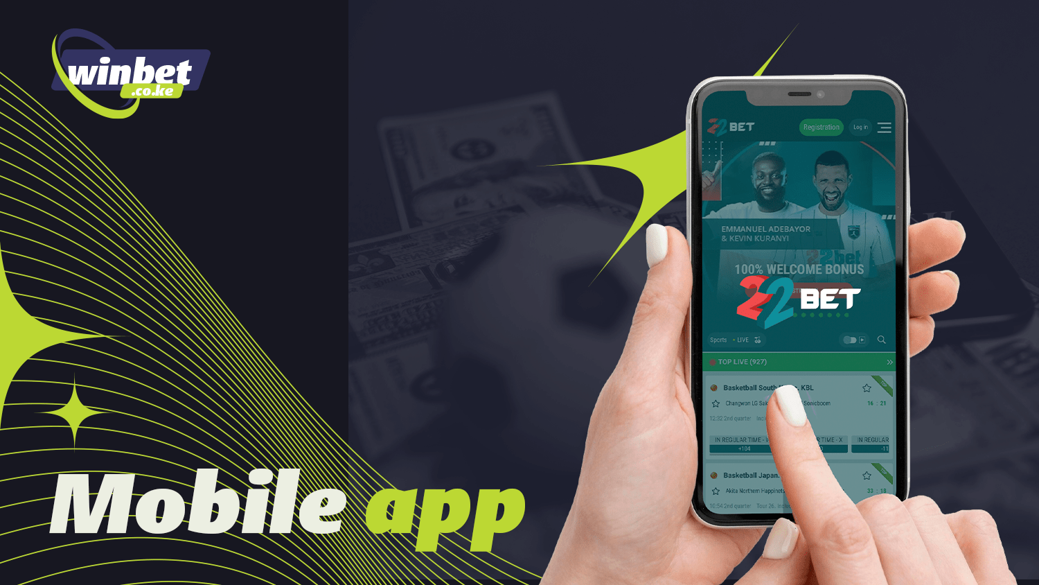 22Bet Kenya allows you to use its services through an app