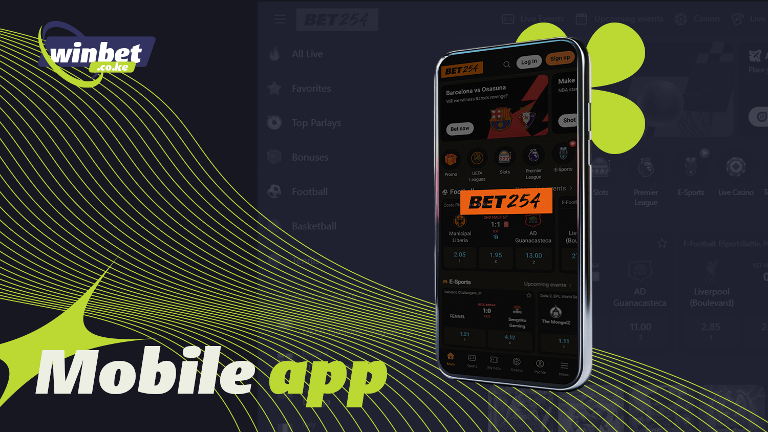 Bet254 Kenya allows you to use its services through an app