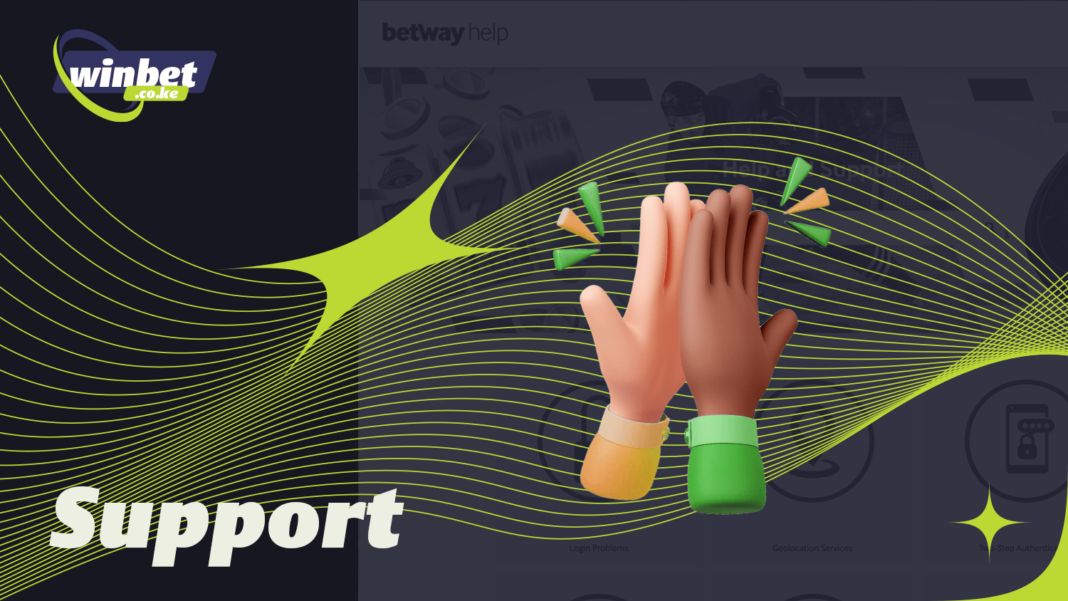 Betway Kenya has a customer support team