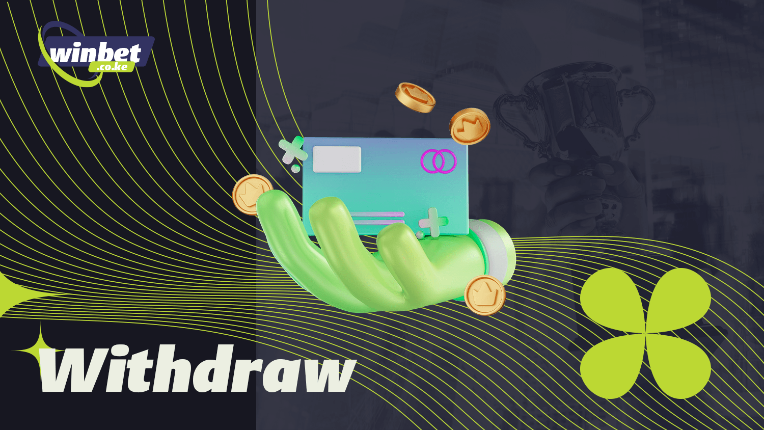 Withdraw your winnings quickly and easily at Betway Kenya