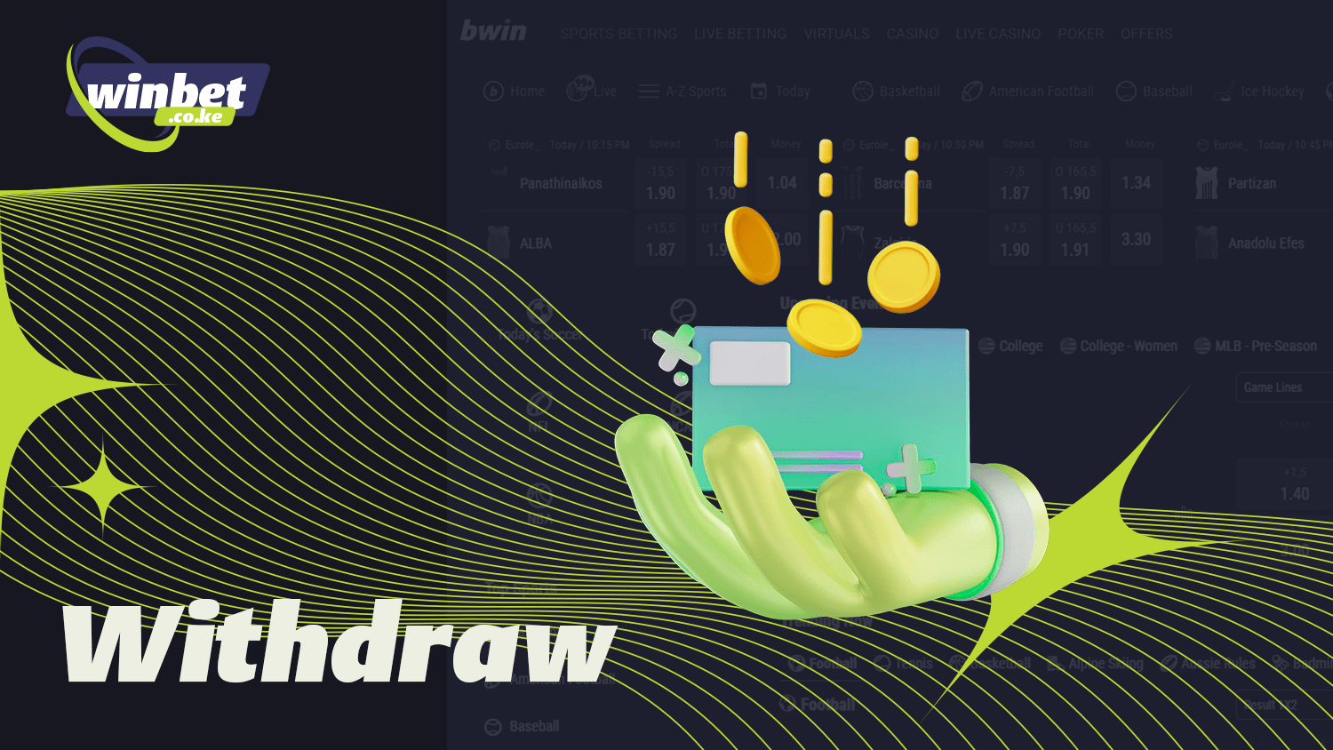 One can easily withdraw money from Bwin Kenya