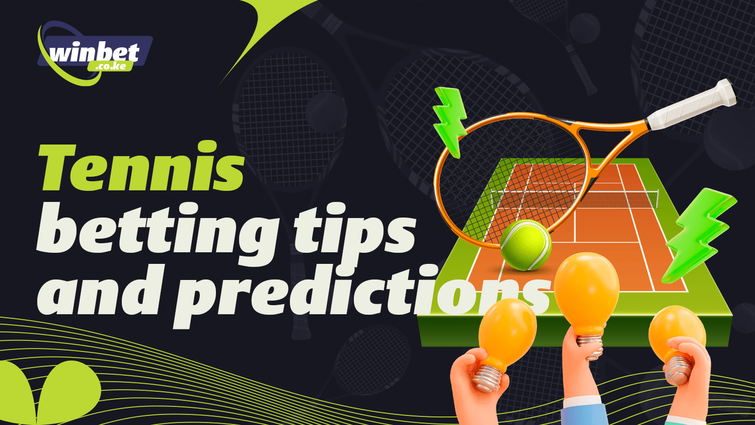 Tips and predictions for Tennis matches will help to
