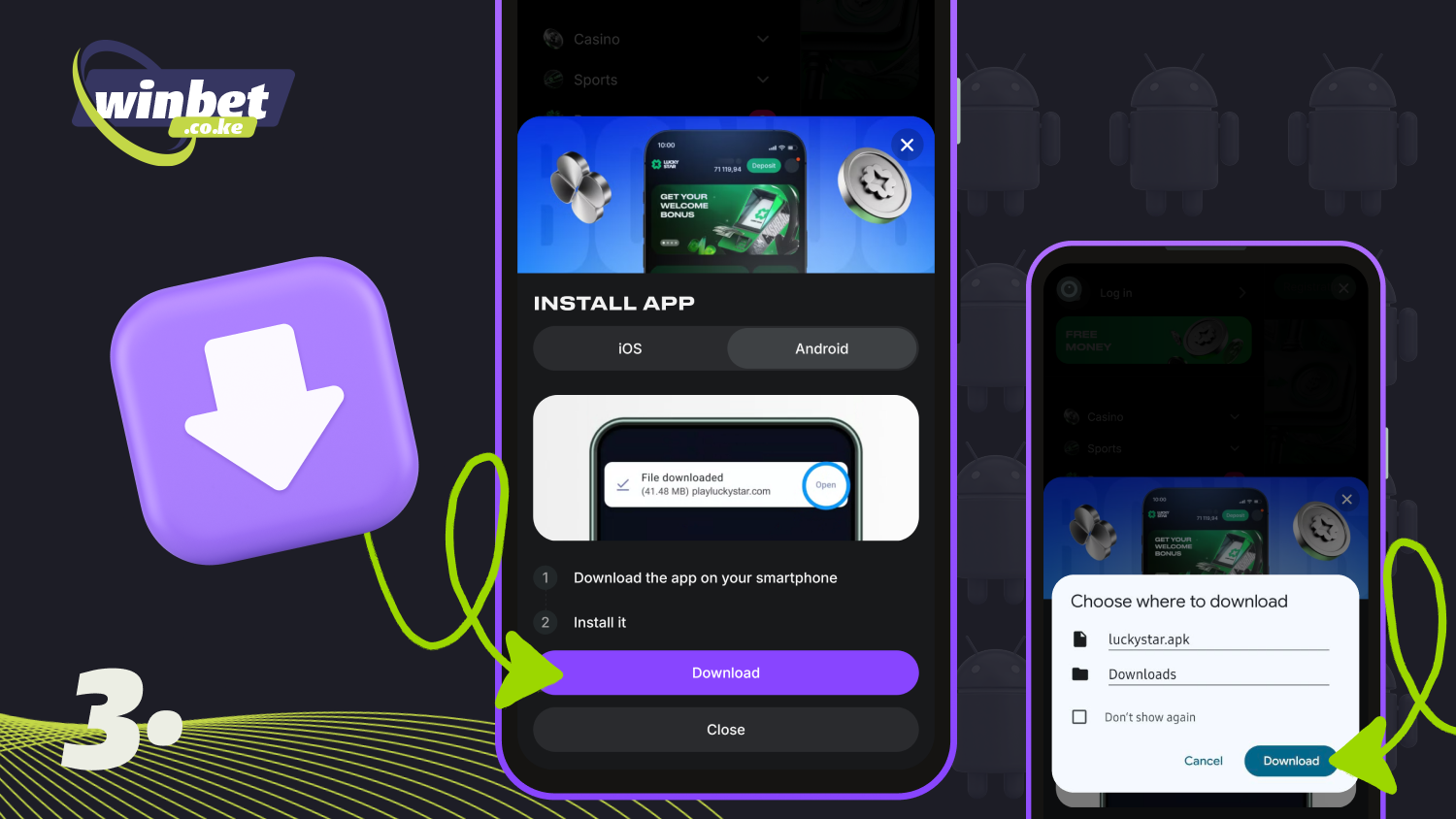 Select the Android section from the two available options and start downloading the Lucky Star app