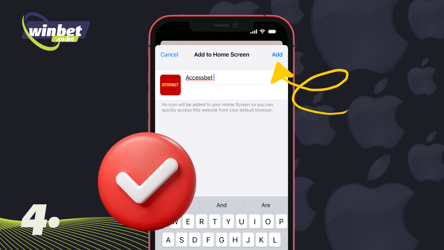 Tap the Add button to place a shortcut icon for the Accessbet app on your device's home screen