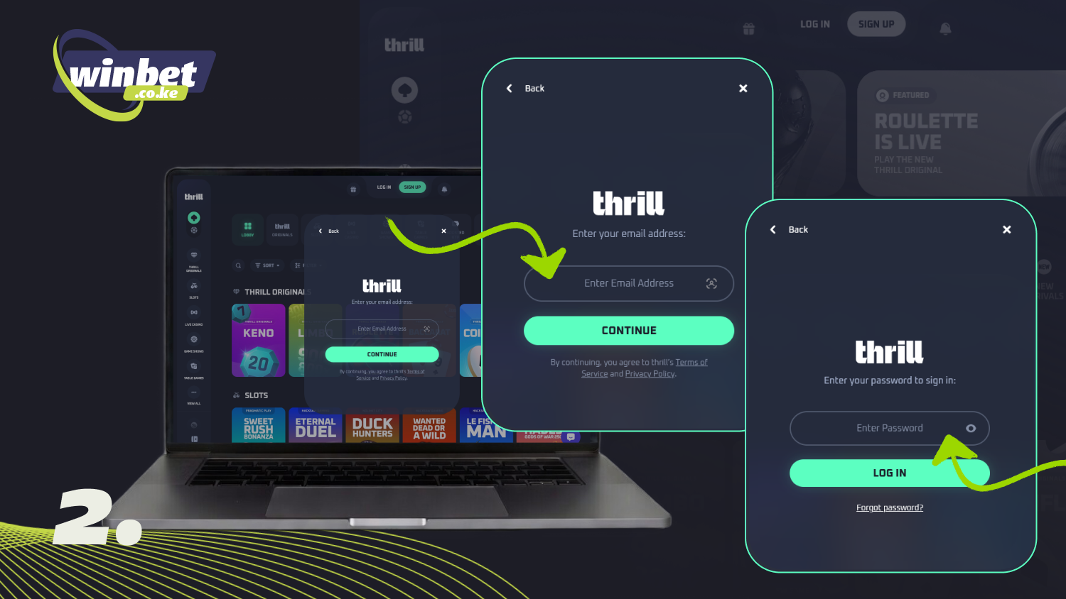 Enter your email address and password to log in to your Thrill account