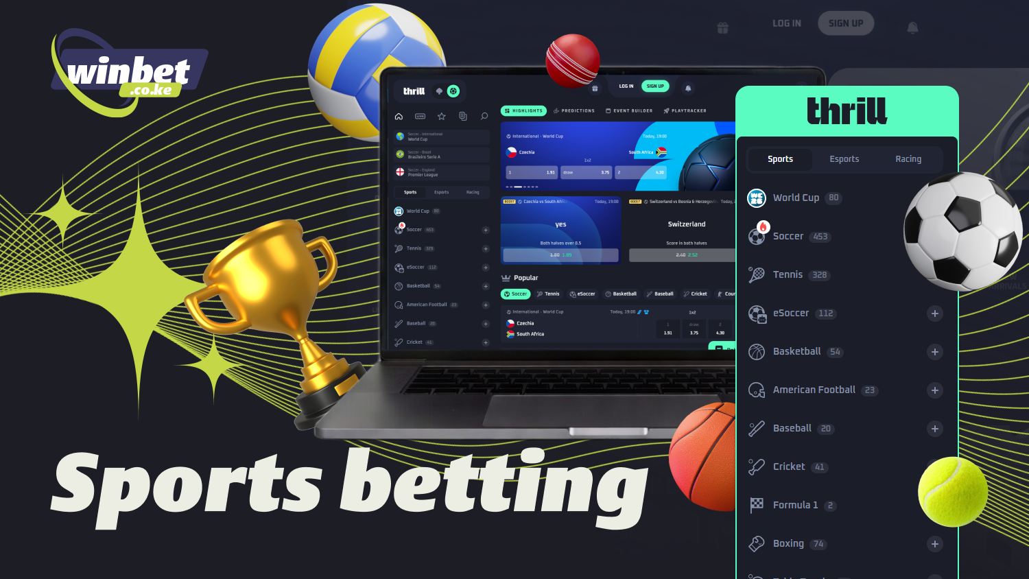 Thrill Kenya offers pre-match and live sports betting, more than 35 sports, esports, and a wide selection of betting markets