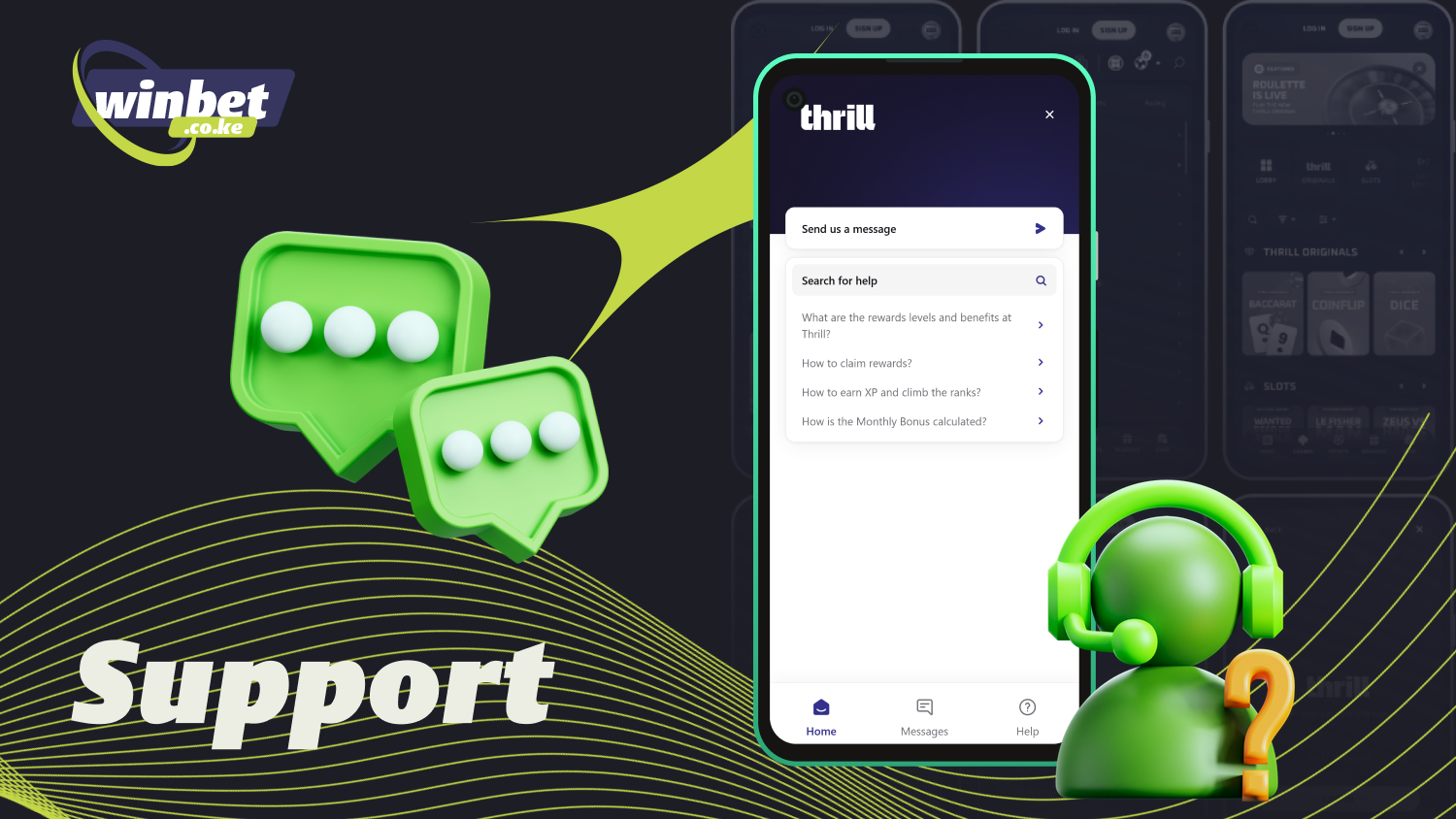 The Thrill Kenya app offers support via 24/7 chat, email, and the help section